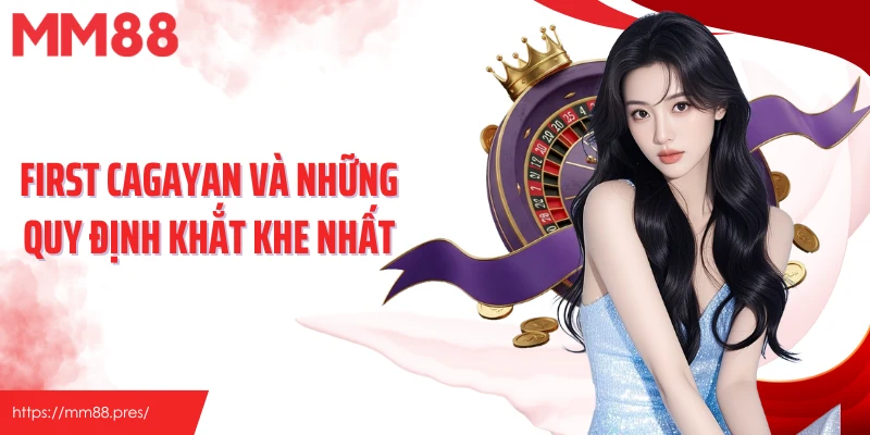 First Cagayan và những quy định khắt khe nhất